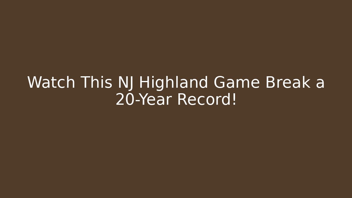 Watch This NJ Highland Game Break a 20-Year Record!