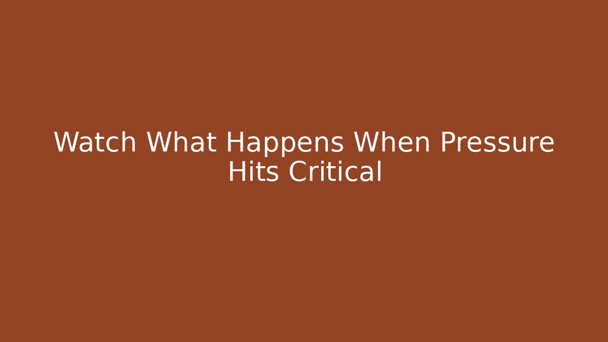 Watch What Happens When Pressure Hits Critical - Andrea Zevedo