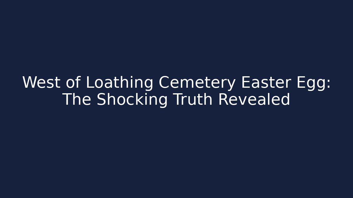 West of Loathing Cemetery Easter Egg: The Shocking Truth Revealed