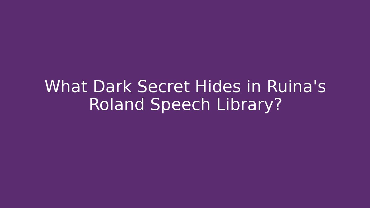 What Dark Secret Hides in Ruina's Roland Speech Library?