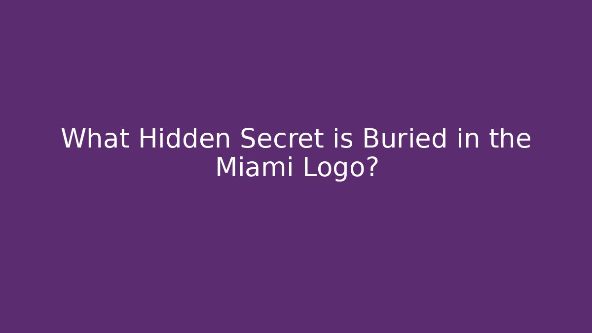 What Hidden Secret is Buried in the Miami Logo?