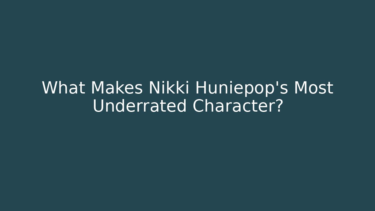 What Makes Nikki Huniepop's Most Underrated Character?