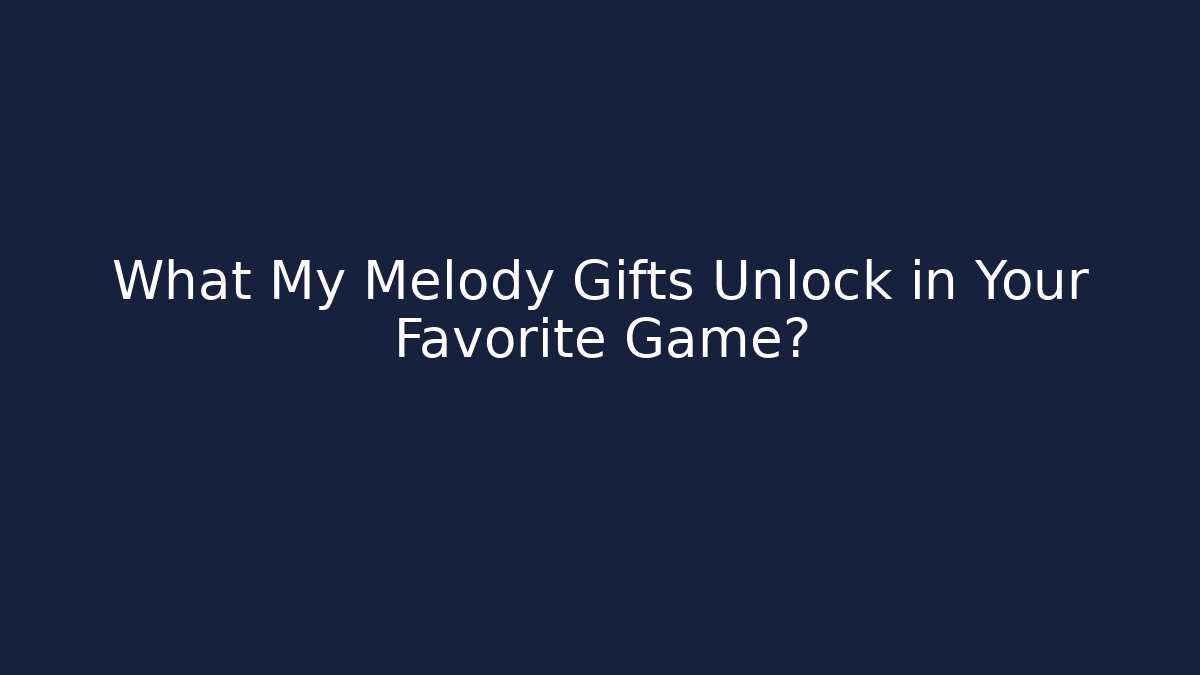 What My Melody Gifts Unlock in Your Favorite Game?