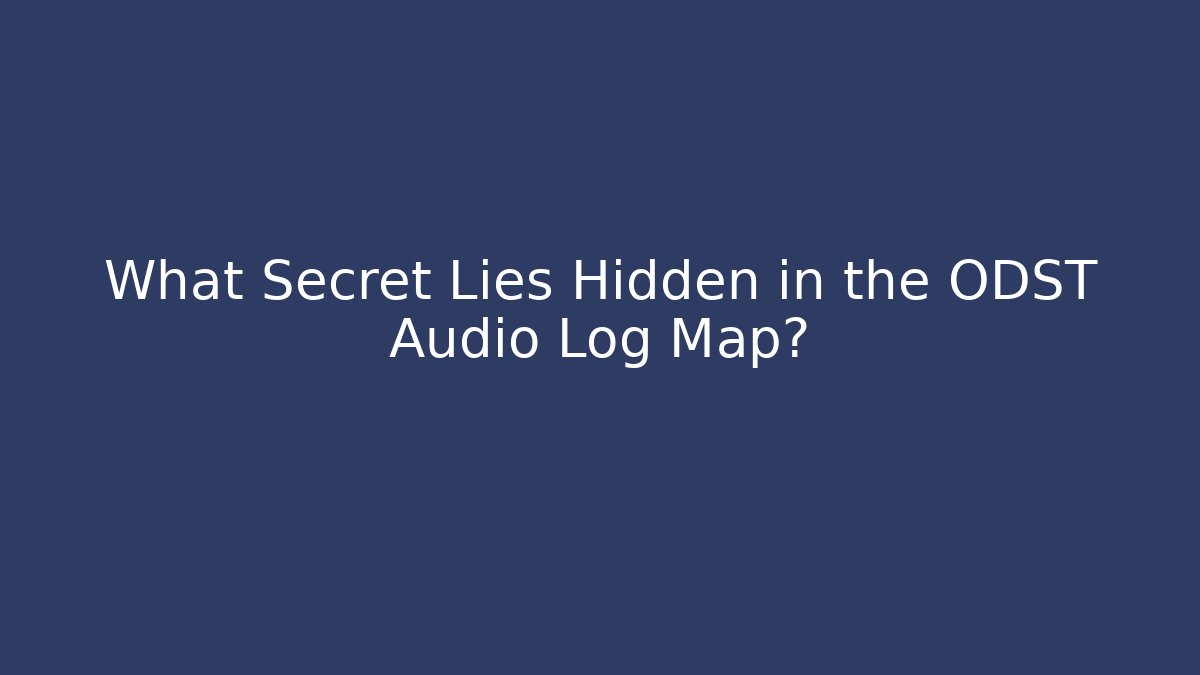What Secret Lies Hidden in the ODST Audio Log Map?