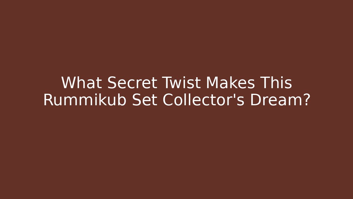 What Secret Twist Makes This Rummikub Set Collector's Dream?