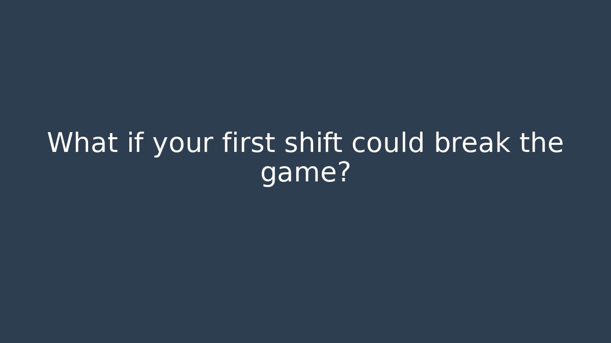 What if your first shift could break the game? - Andrea Zevedo