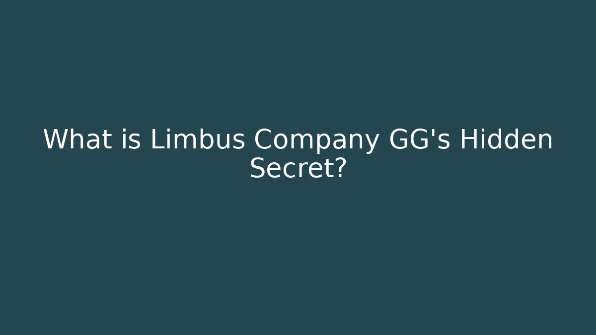 What is Limbus Company GG's Hidden Secret?
