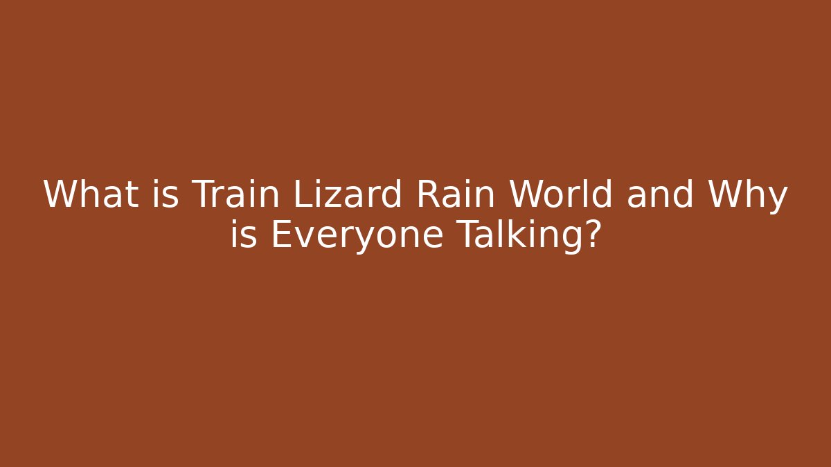 What is Train Lizard Rain World and Why is Everyone Talking?