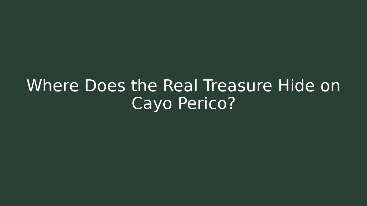 Where Does the Real Treasure Hide on Cayo Perico? - Andrea Zevedo