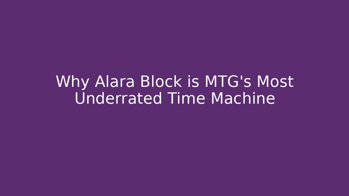 Why Alara Block is MTG's Most Underrated Time Machine