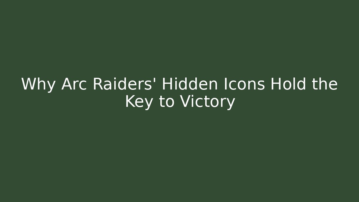 Why Arc Raiders' Hidden Icons Hold the Key to Victory - Andrea Zevedo