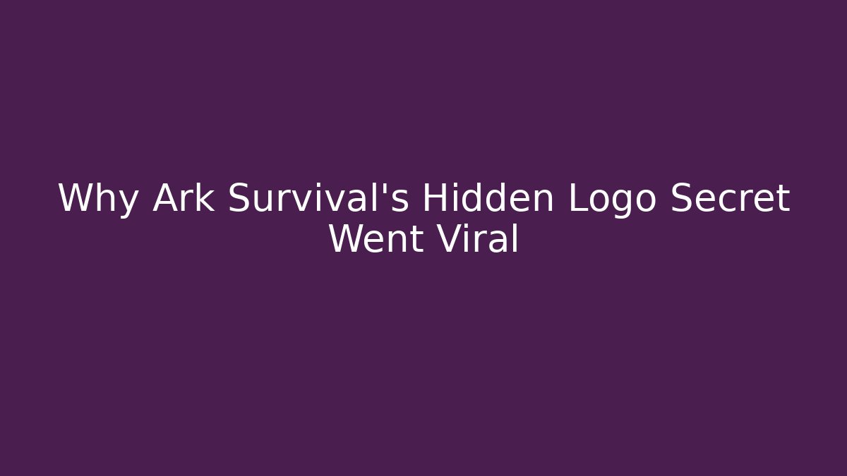 Why Ark Survival's Hidden Logo Secret Went Viral