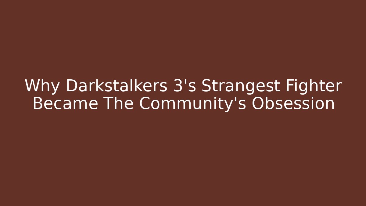 Why Darkstalkers 3's Strangest Fighter Became The Community's Obsession