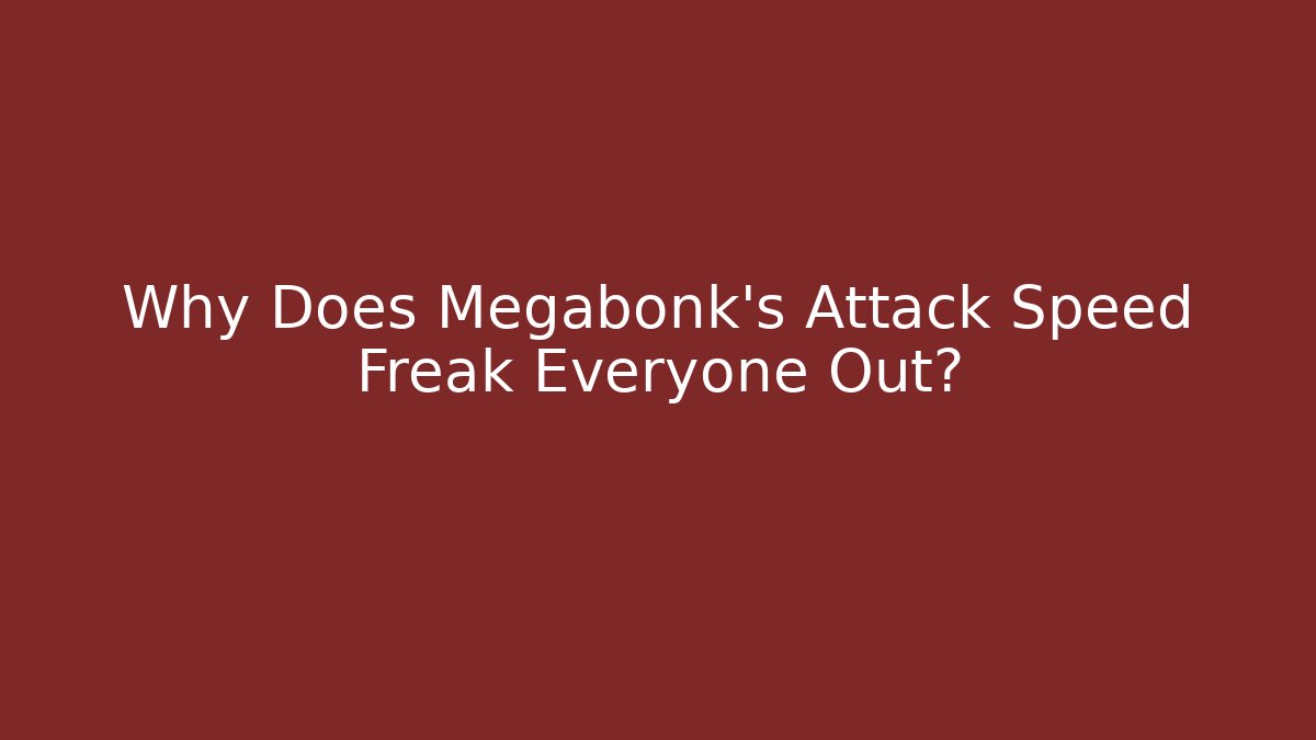 Why Does Megabonk’s Attack Speed Freak Everyone Out? - Andrea Zevedo