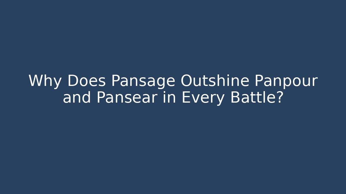 Why Does Pansage Outshine Panpour and Pansear in Every Battle? - Andrea Zevedo