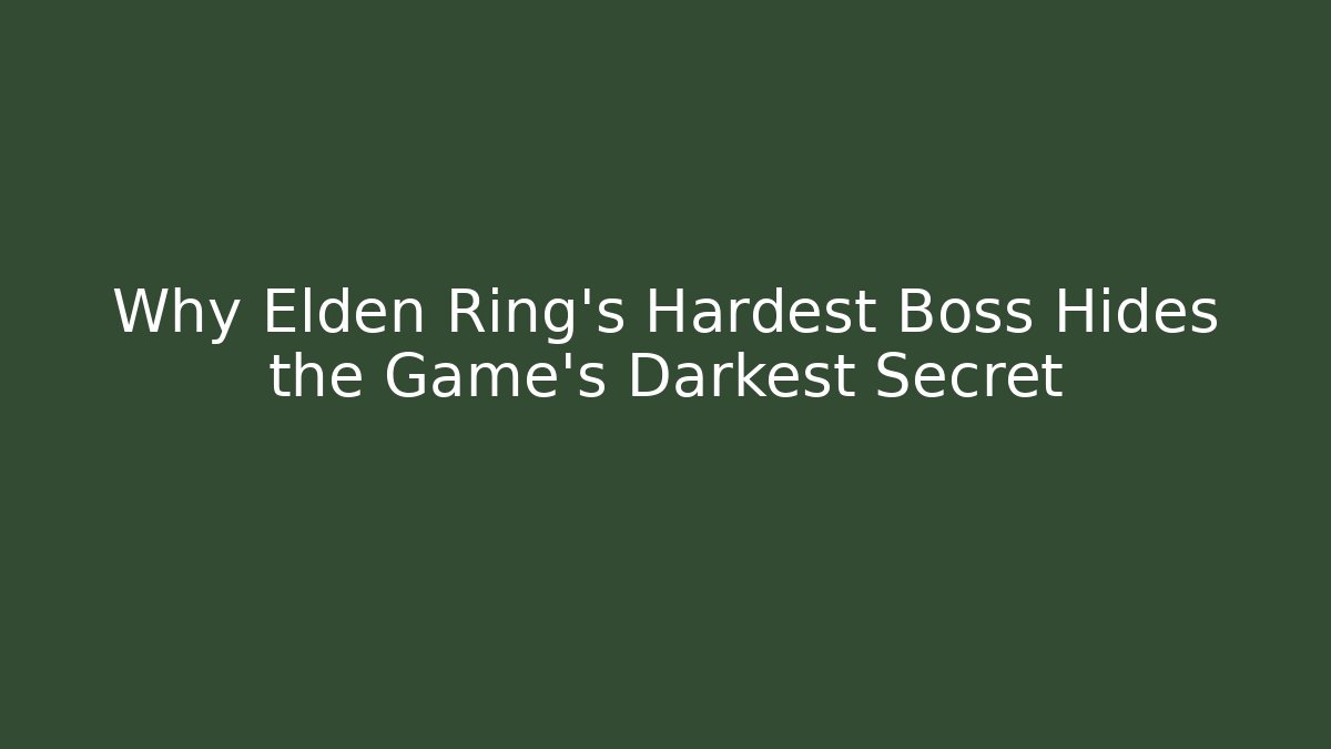 Why Elden Ring's Hardest Boss Hides the Game's Darkest Secret