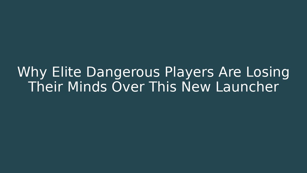 Why Elite Dangerous Players Are Losing Their Minds Over This New Launcher