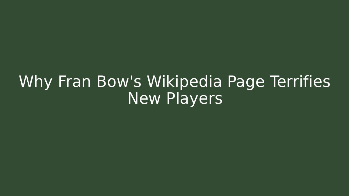 Why Fran Bow's Wikipedia Page Terrifies New Players