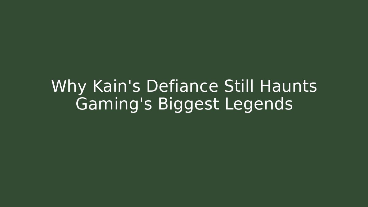 Why Kain’s Defiance Still Haunts Gaming’s Biggest Legends - Andrea Zevedo