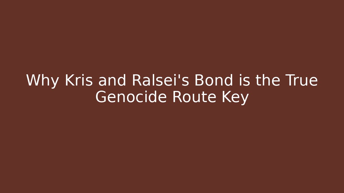 Why Kris and Ralsei's Bond is the True Genocide Route Key