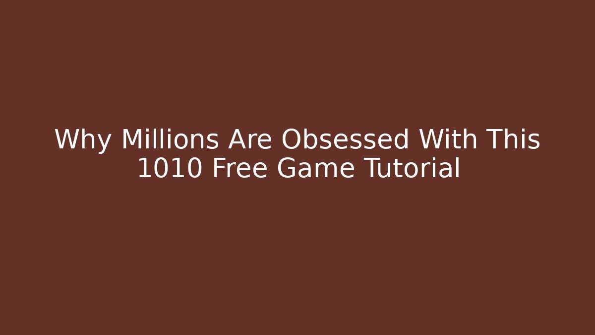 Why Millions Are Obsessed With This 1010 Free Game Tutorial - Andrea Zevedo