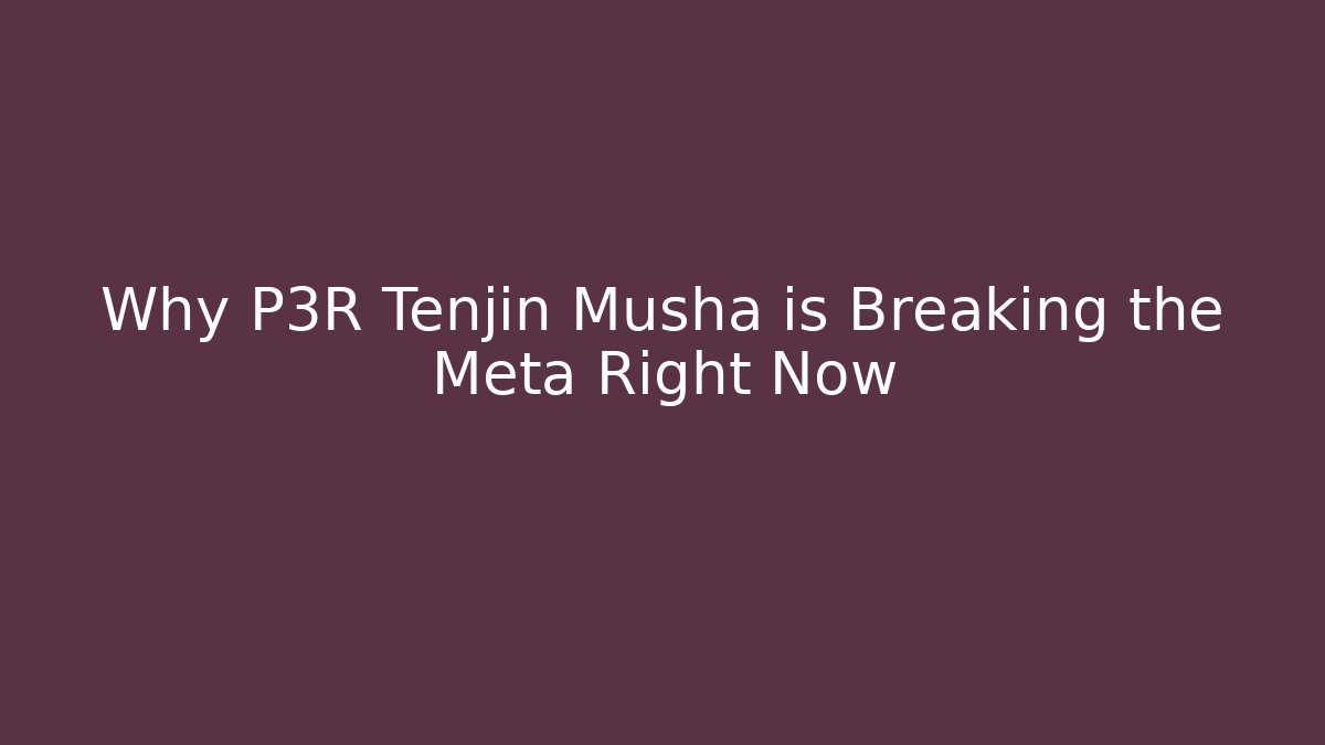 Why P3R Tenjin Musha is Breaking the Meta Right Now