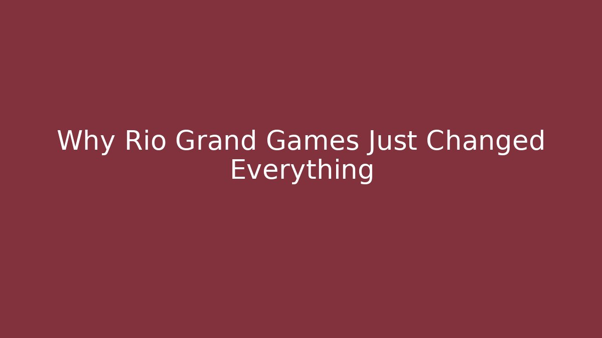 Why Rio Grand Games Just Changed Everything - Andrea Zevedo