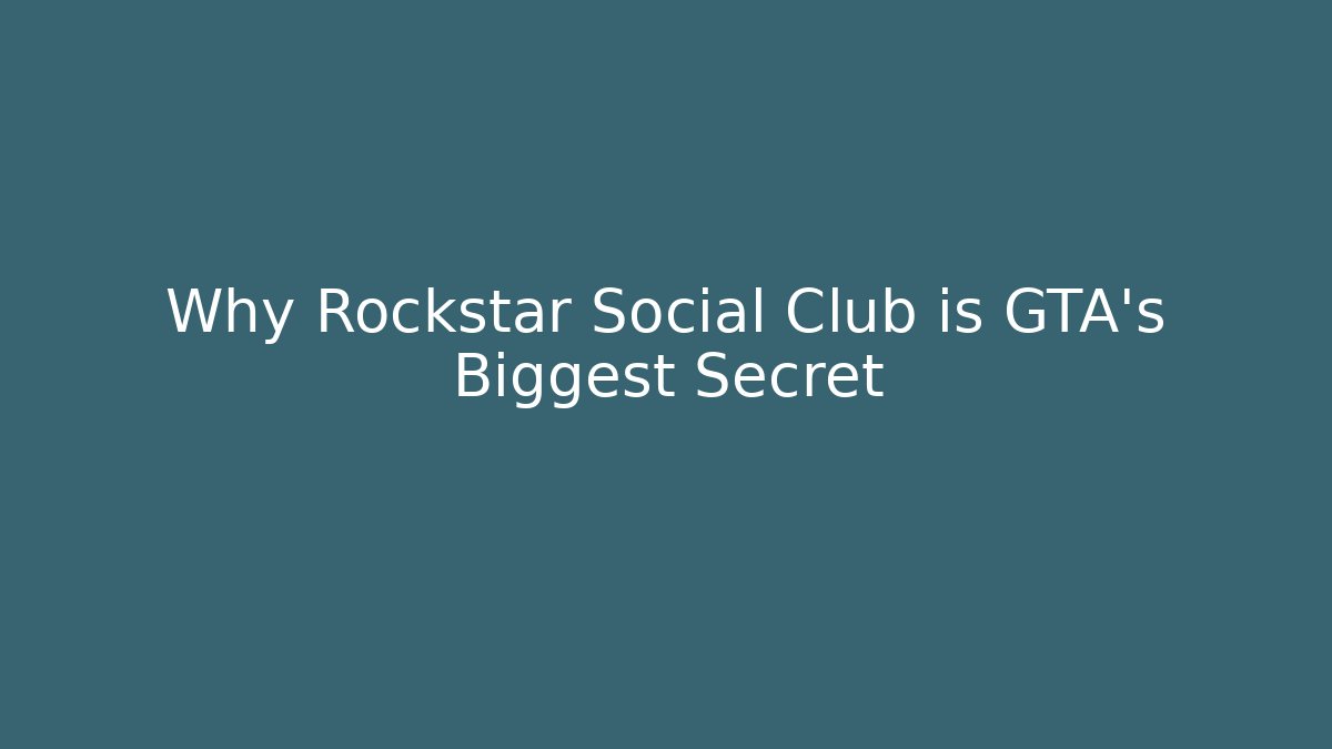 Why Rockstar Social Club is GTA’s Biggest Secret