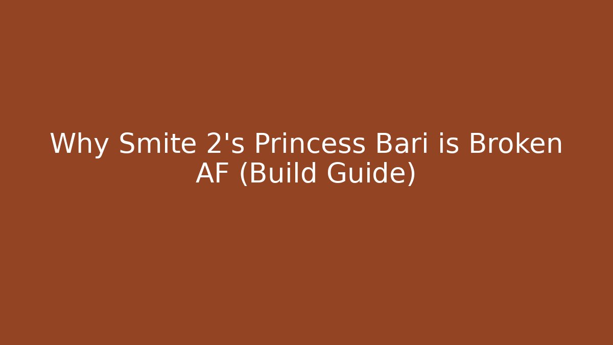 Why Smite 2's Princess Bari is Broken AF (Build Guide) - Andrea Zevedo