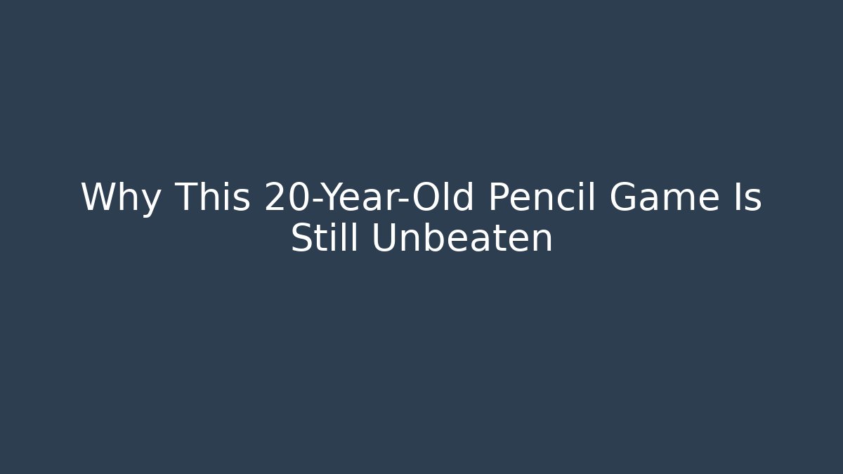 Why This 20-Year-Old Pencil Game Is Still Unbeaten