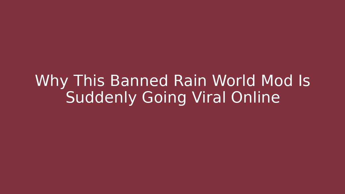 Why This Banned Rain World Mod Is Suddenly Going Viral Online