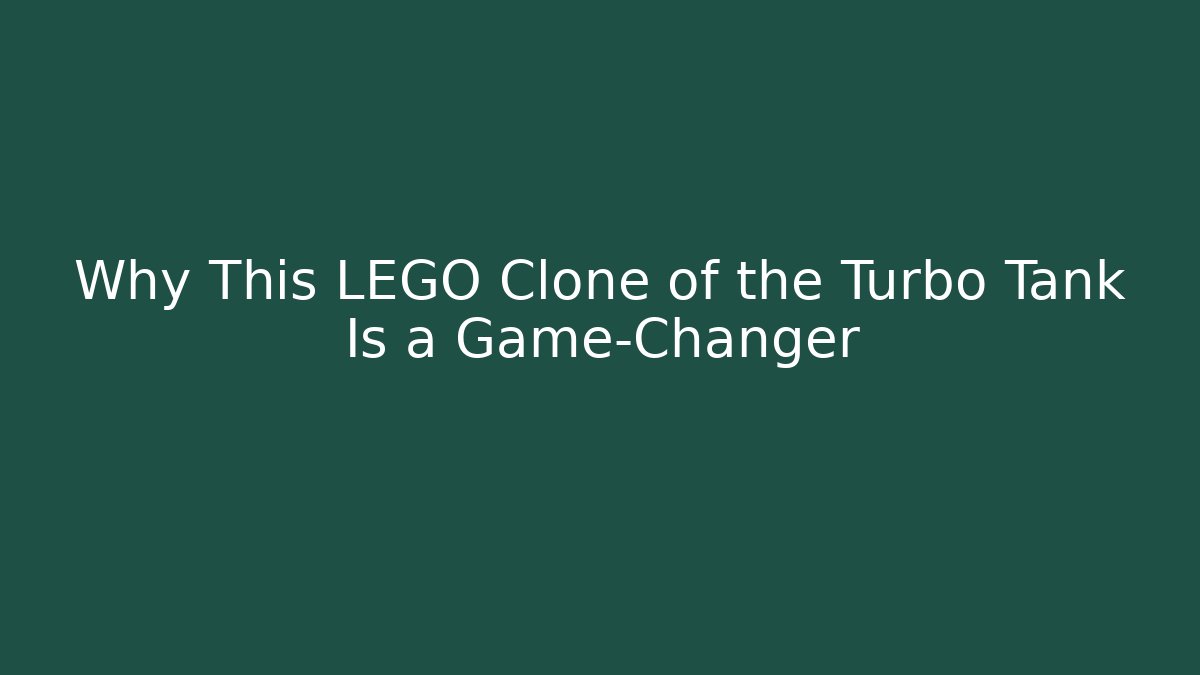 Why This LEGO Clone of the Turbo Tank Is a Game-Changer
