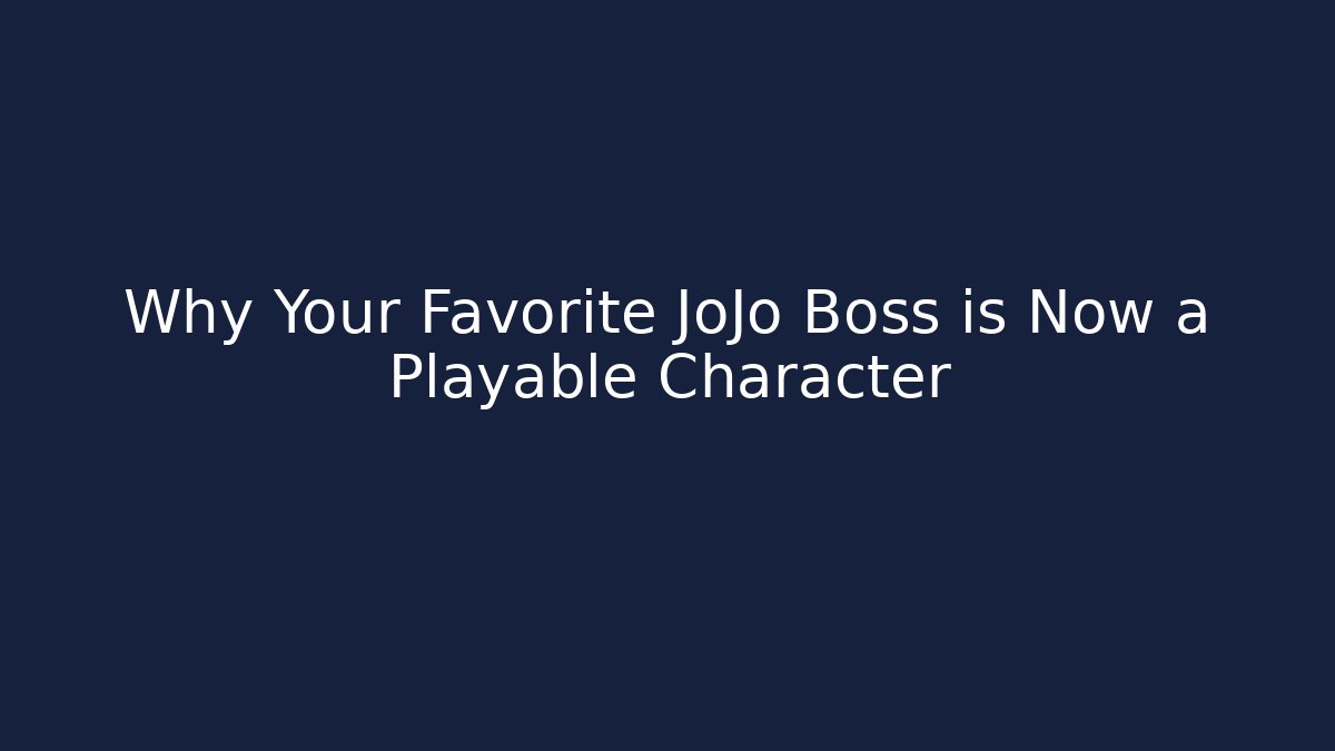 Why Your Favorite JoJo Boss is Now a Playable Character - Andrea Zevedo