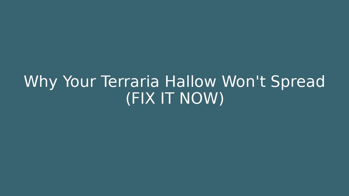 Why Your Terraria Hallow Won’t Spread (FIX IT NOW) - Andrea Zevedo