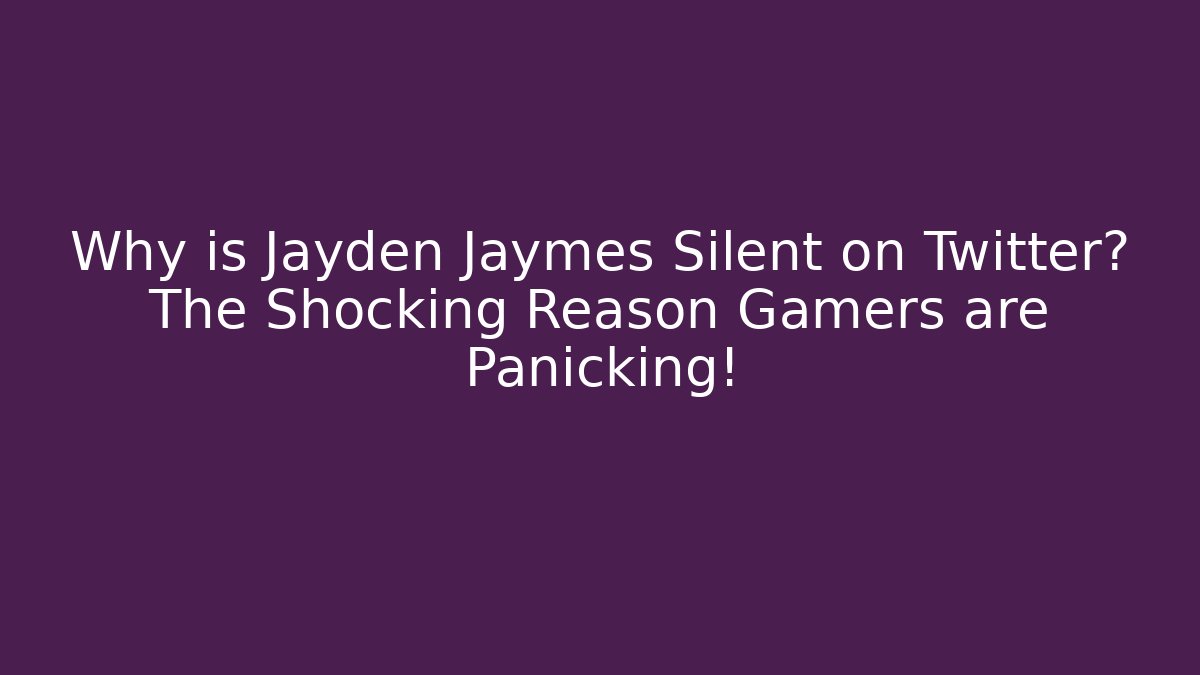 Why is Jayden Jaymes Silent on Twitter? The Shocking Reason Gamers are Panicking!