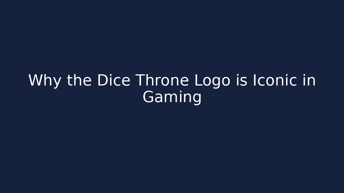 Why the Dice Throne Logo is Iconic in Gaming