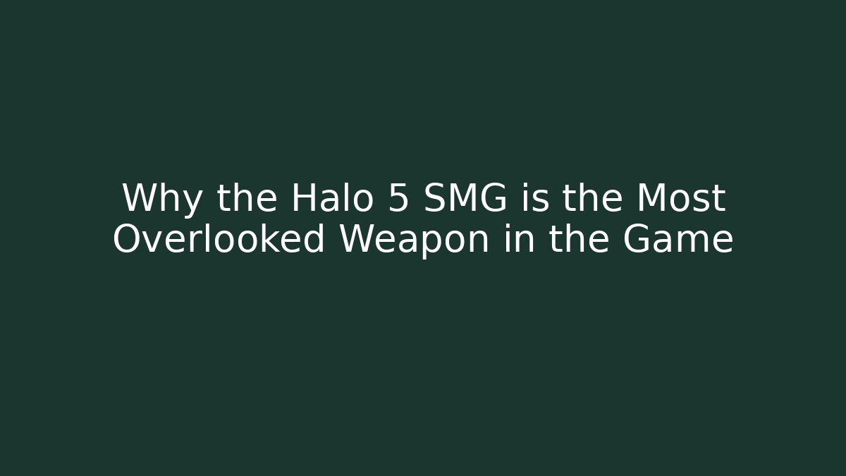 Why the Halo 5 SMG is the Most Overlooked Weapon in the Game