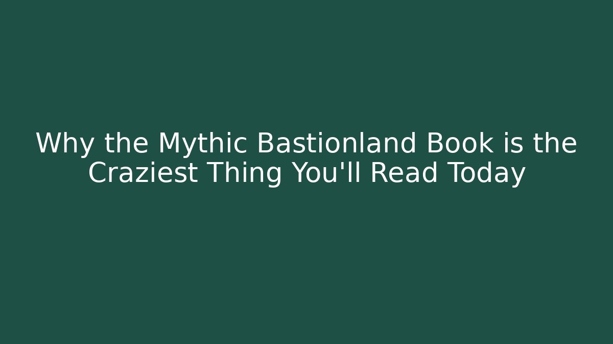Why the Mythic Bastionland Book is the Craziest Thing You'll Read Today