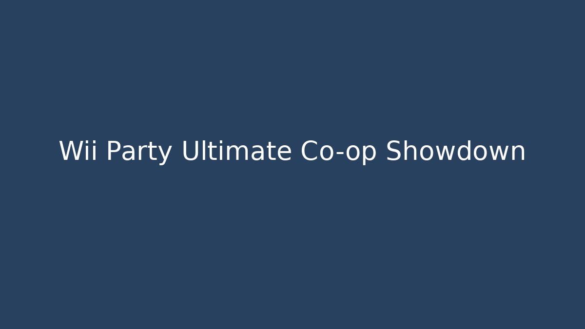 Wii Party Ultimate Co-op Showdown
