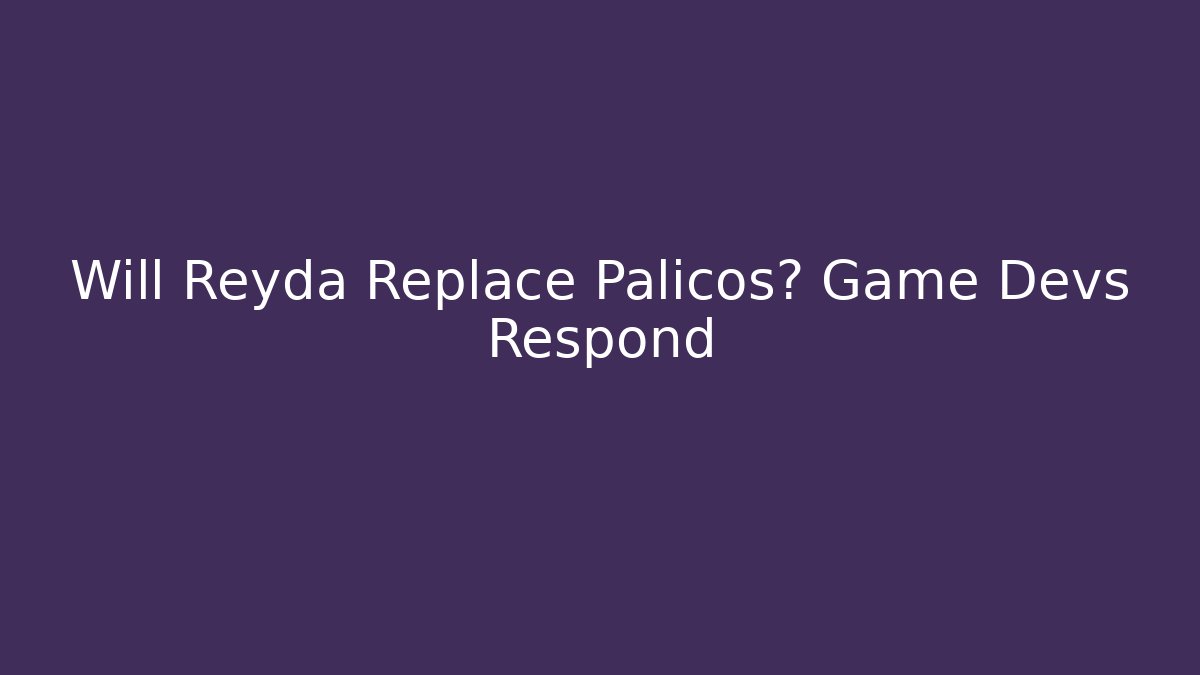 Will Reyda Replace Palicos? Game Devs Respond - Andrea Zevedo