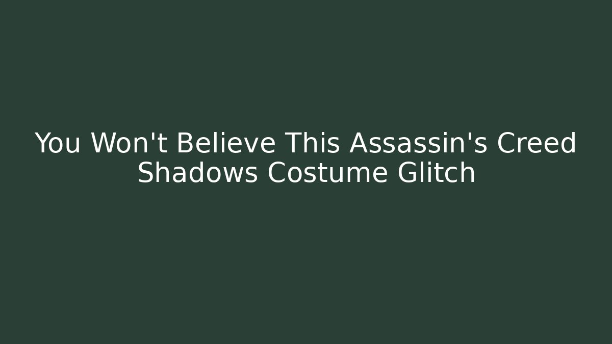 You Won't Believe This Assassin's Creed Shadows Costume Glitch