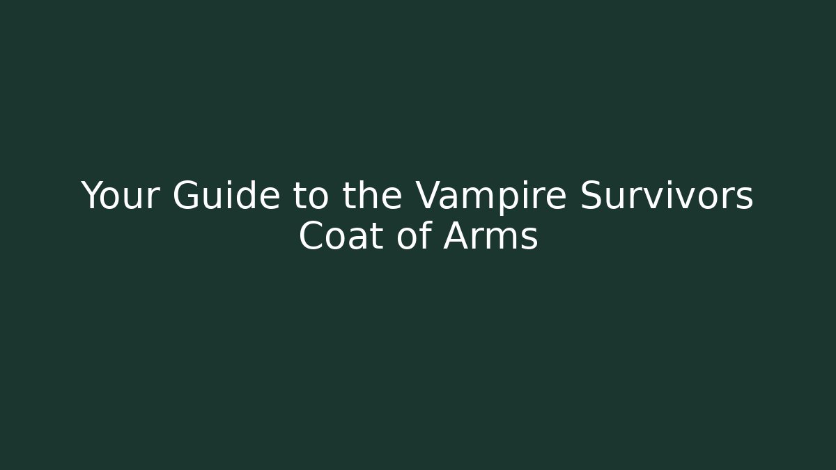 Your Guide to the Vampire Survivors Coat of Arms