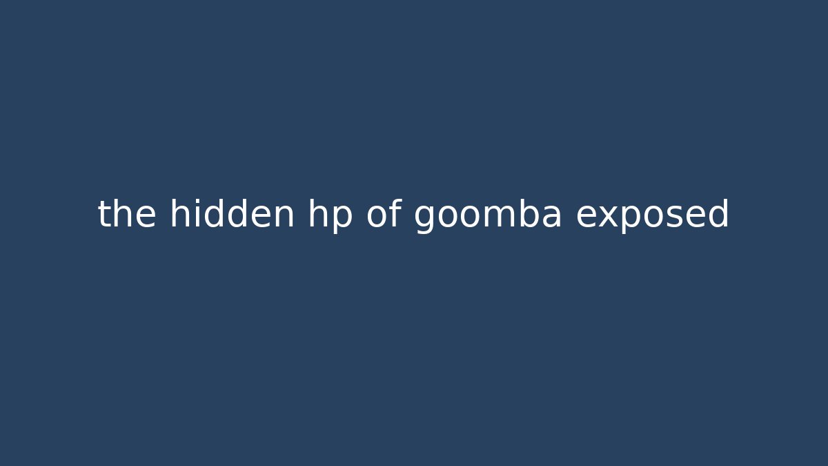 the hidden hp of goomba exposed